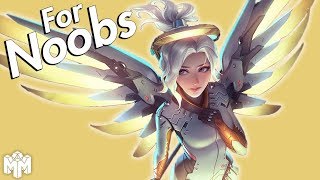 MERCY ... For Noobs