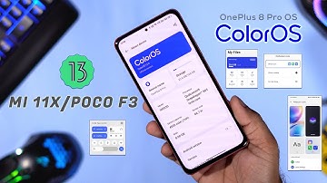 INSTALL A13 ColorOS (OnePlus 8 Pro Port) on Mi 11x | ColorOS A13 for Mi 11x/Poco F3 | Must Try