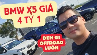 Đem BMW X5 offroad - xe mạnh nhạc hay lại có thể nghịch phá, nhưng xe này chỉ nên xài 5 năm thôi!