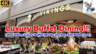 [4K] Vikings Luxury Buffet | SM City Sta. Rosa | Full Buffet Tour 2026