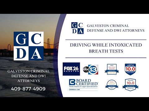 Galveston DWI Attorney - Breath Tests and how to beat them.