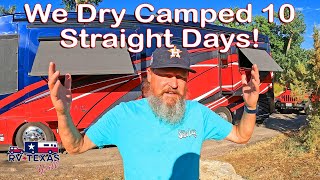 We Dry Camped for 10 Days Straight, Here's What Happened
