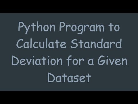 Python Program to Calculate Standard Deviation for a Given Dataset