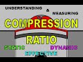 Understanding & Measuring Compression Ratio : Static, Dynamic, Effective, Two & Four Stroke