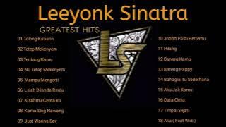 Leeyonk Sinatra  - Full Album - Lagu Terbaik Leeyonk Sinatra