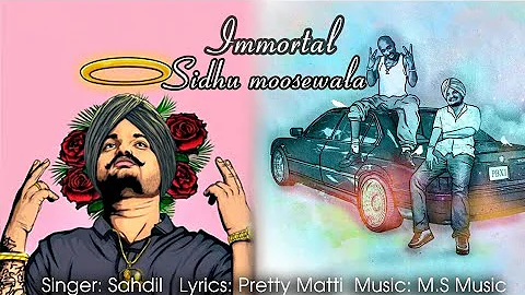 Immortal Sidhu Moosewala | Shah-dil | Pretty Matti | Latest Punjabi Song 2022