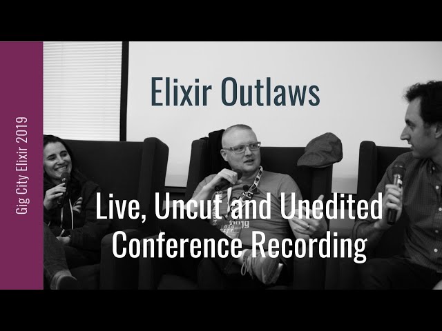 Elixir Outlaws - Live Recording of Podcast