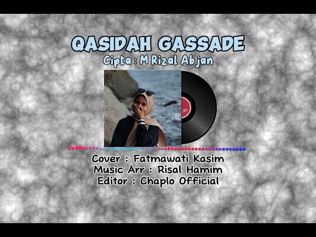 QASIDAH GASSADE ( M. Rizal Abjan ) Cover Fatmawati Kasim TERBARU 2024 class=