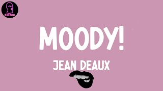 Jean Deaux - Moody! (feat. Saba) (lyrics)