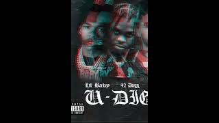 U Digg - Lil Baby X 42 Dugg  only