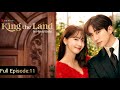 King The Land Episode 11 In Hindi Urdu Dubbing Korean Drama 