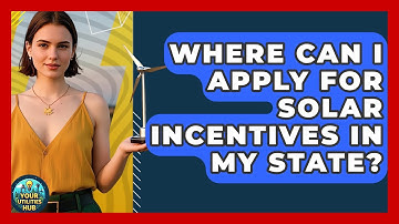 Where Can I Apply for Solar Incentives in My State? | Your Utilities Hub