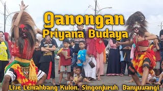 ganongan | Priyana Budaya live Lemahbang Kulon , Singonjuruh - Banyuwangi