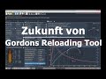 Die Zukunft von Gordons Reloading Tool