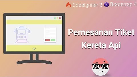 19. Konfirmasi Pembayaran [Part5] - PEMESANAN TIKET KERETA API CODEIGNITER