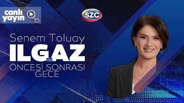 #CANLI Senem Toluay Ilgaz ile Öncesi Sonrası Gece