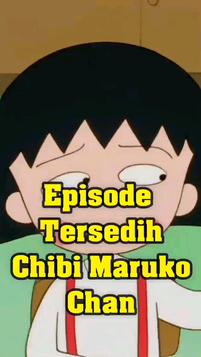 Inilah episode tersedih Chibi Maruko Chan #shorts