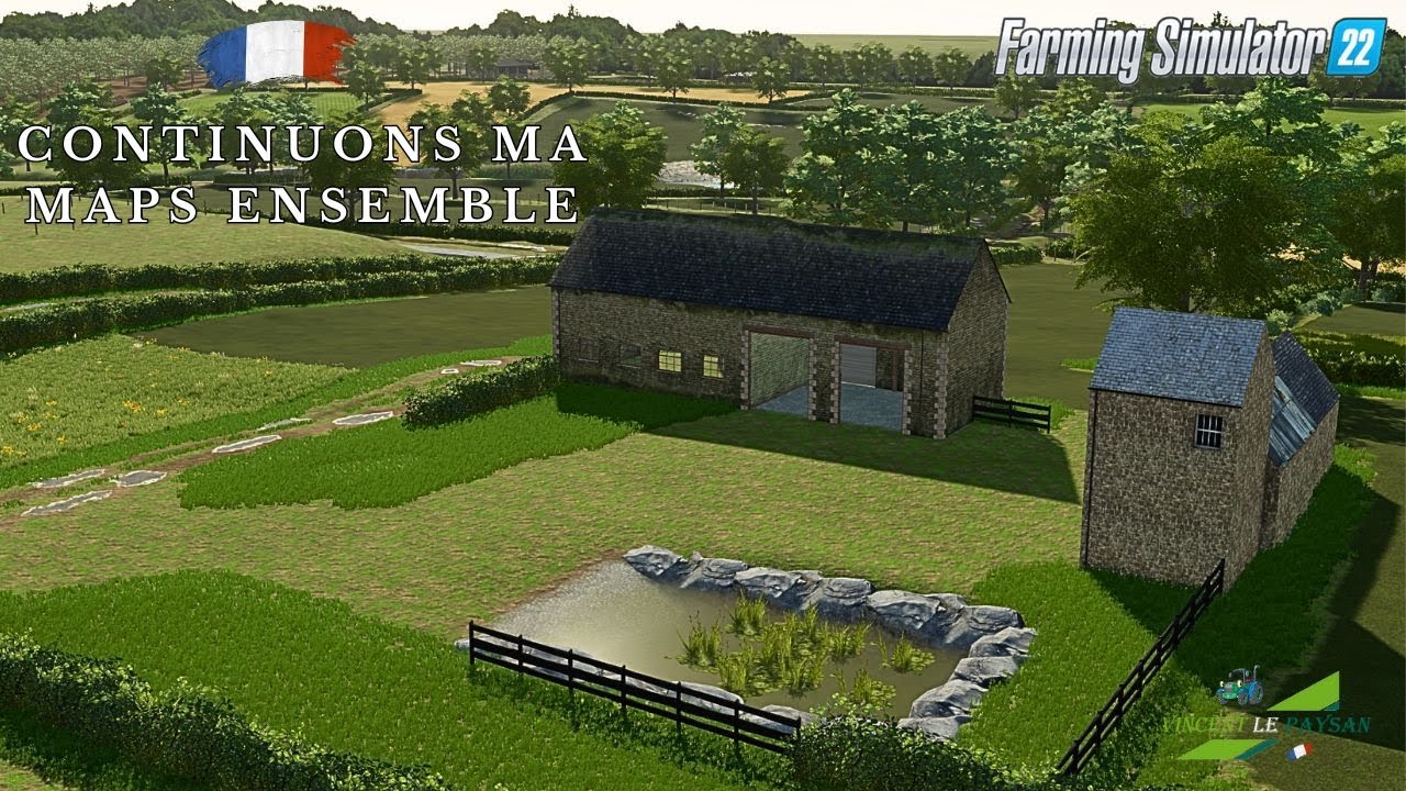 ⭕FS22 MA MAPS EN CONSTRUCTIONS POUR PC ON LA CONTINUE ENSEMBLE MAPPING ...