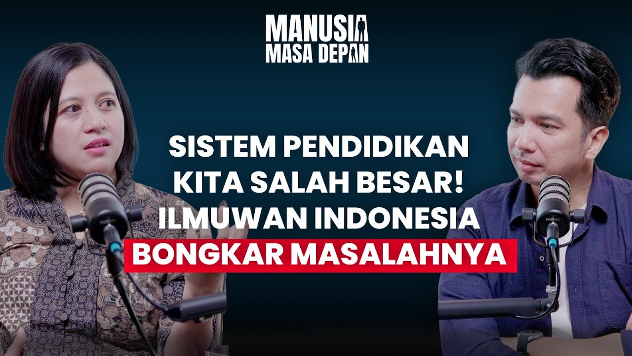 SISTEM PENDIDIKAN KITA SALAH BESAR! ILMUWAN INDONESIA BONGKAR MASALAHNYA