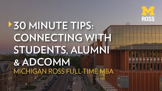 Connecting with students, alumni, and AdComm | 30 Minute Tips
