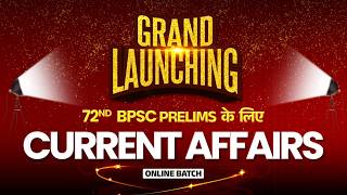 Current Affairs Batch for 72nd BPSC Prelims 2026 | Grand Launching | Join Now screenshot 2