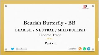 Bearish Butterfly Option Trading Strategy - Part I - Indian Market