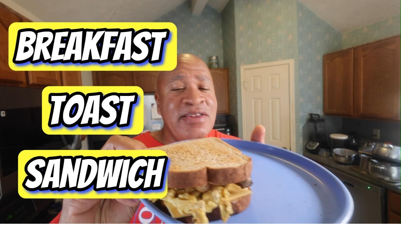 Breakfast toast sandwich YouTube
