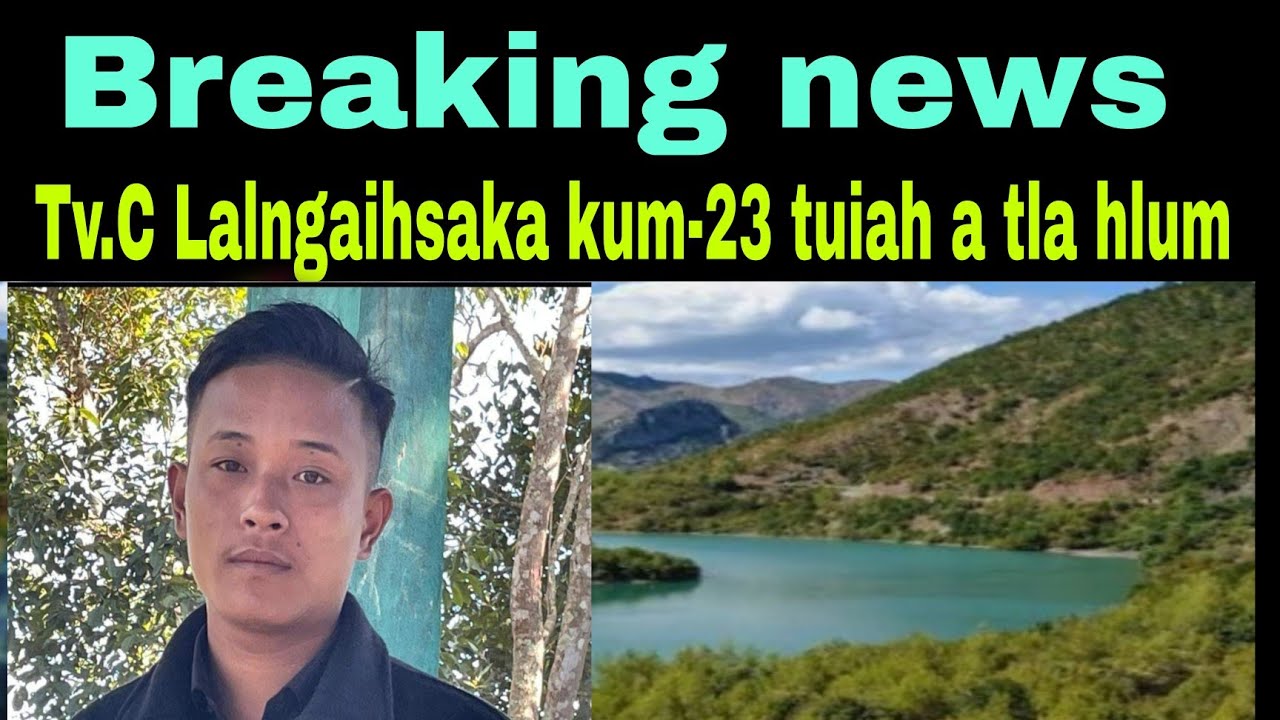 C Lalngaihsaka kum-22 Mualthuam North Tuiah tla hlum:Ava pawi tak em 😭