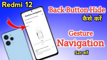 redmi 12 back button settings, redmi 12 me back button kaise lagaye