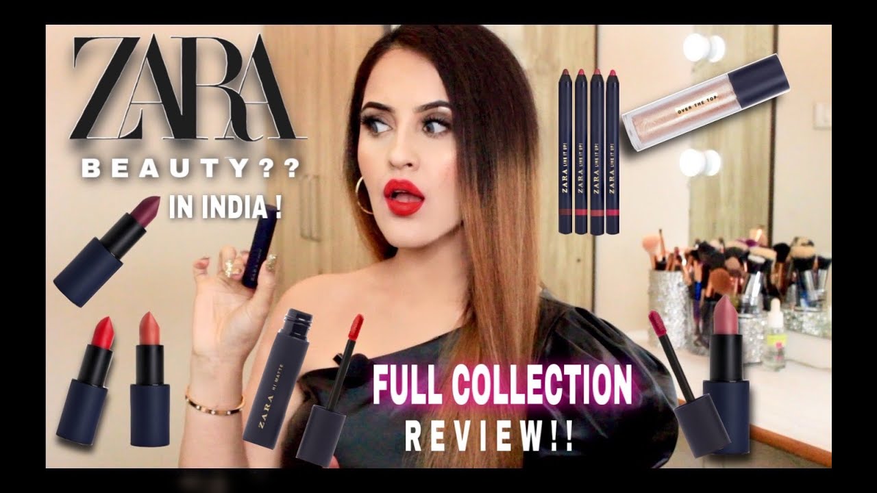 ZARA BEAUTY In INDIA ! Zara Lipsticks HAUL | FULL COLLECTION REVIEW ...