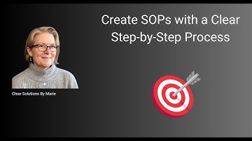 Write SOPs Your Team Will Use, Part 3: Clear Step-by-Step Process
