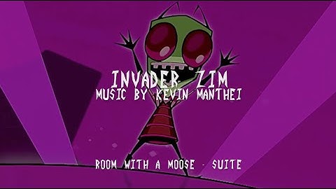 Invader Zim Ep. 109A | Room With a Moose Suite | Official Suite and Soundtrack by Kevin Manthei