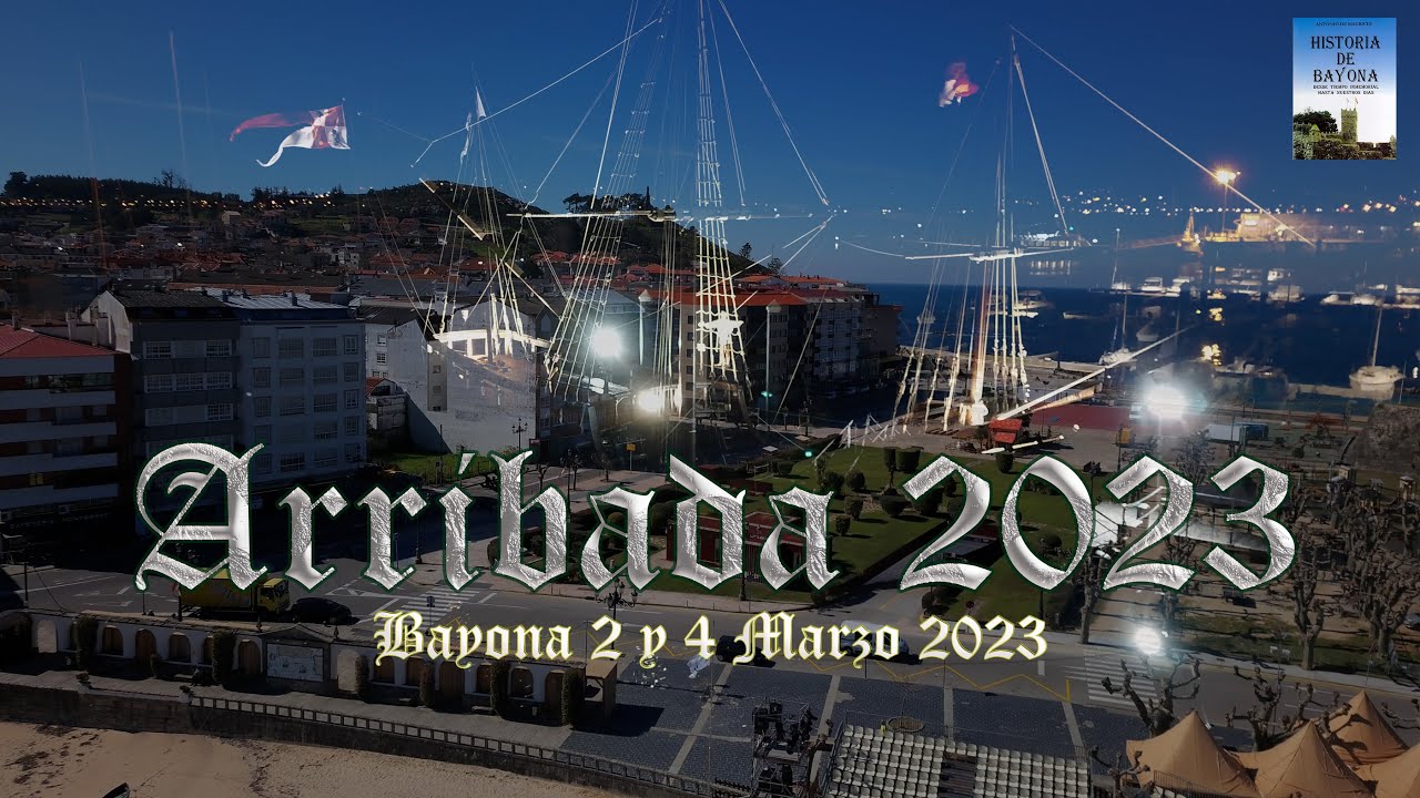 ARRIBADA 2023 Bayona Galicia (4k) YouTube ARRIBADA 2023 Bayona Galicia (4k) YouTube