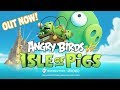 Angry Birds VR: Isle of Pigs Launch Trailer