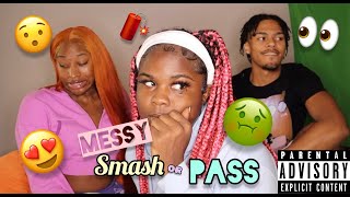 MESSY SMASH OR PASS!!! (w special guests!!!)