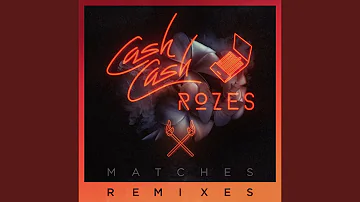 Matches (Sam F Remix)