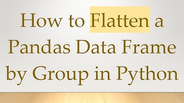 How to Flatten a Pandas Data Frame by Group in Python