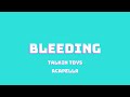 TALKIN TOYS BLEEDING ACAPELLA