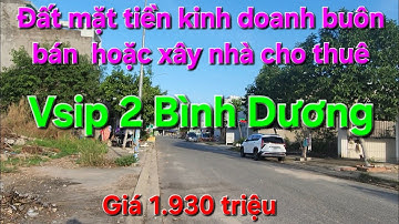 Cần bán đất mặt tiền kinh doanh buôn bán , khu công nghiệp Vsip 2 Bình Dương - Giá 1.930 triệu
