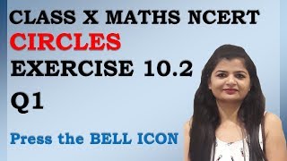 Chapter 10 Circles Ex 10.2 Q1 Class 10 Maths