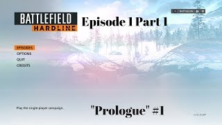 Battlefield Hardline Episode 1 Part 1 