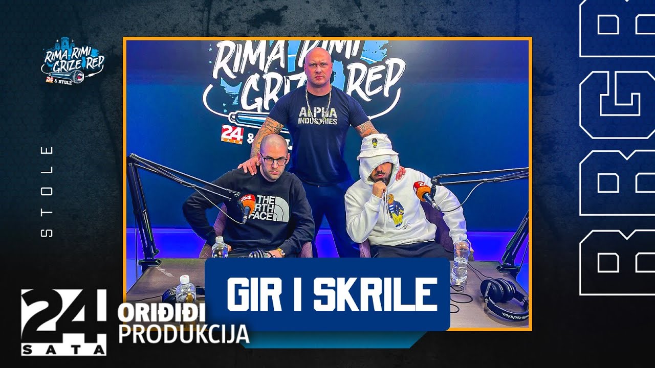 GIR i Skrile: 'Vrijeme je da snimimo novi album!' | RIMA RIMI GRIZE REP