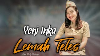 LEMAH TELES - YENI INKA