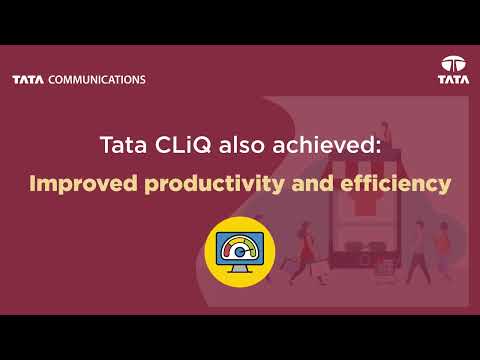 Tata CLiQ achieves increase in revenue & 60% faster time-to-market with Tata Communications
