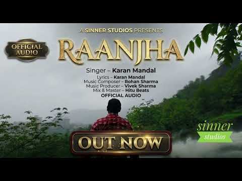 Raanjha | Official Audio | Karan Mandal | Sinner Studios by Karan Mandal