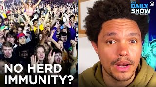 The U.S. May Never Reach Herd Immunity & The U.K. Runs a Massive COVID Experiment | The Daily Show