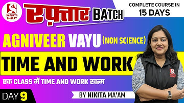 Air Force Math -Time and Work in one Class || Agniveer Vayu 2023 Non-Science only
