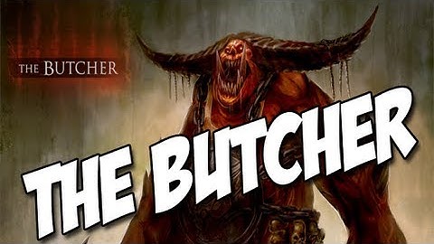 Diablo 3: HOW TO KILL THE BUTCHER