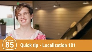 Quick Tip: Localization 101 (Route 85)