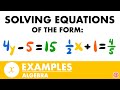 Solving Equations of the Form ax+b=c Examples | Algebra - JK Math
